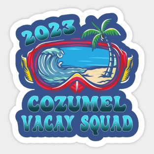 Cozumel 2023 Mexico Vacay Squad, Family Vacation Sticker